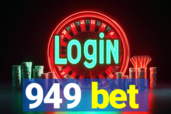 949 bet
